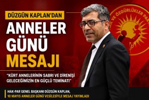 1- HAK-PAR Genel başkanı Düzgün Kaplandan Anlamlı Mesaj